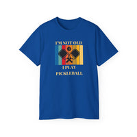 I'm not old, I play pickleball Ultra Cotton Tee gift Pickleball